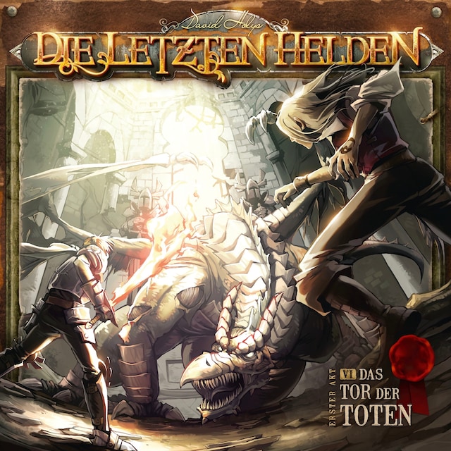 Copertina del libro per Die Letzten Helden, Folge 6: Das Tor der Toten