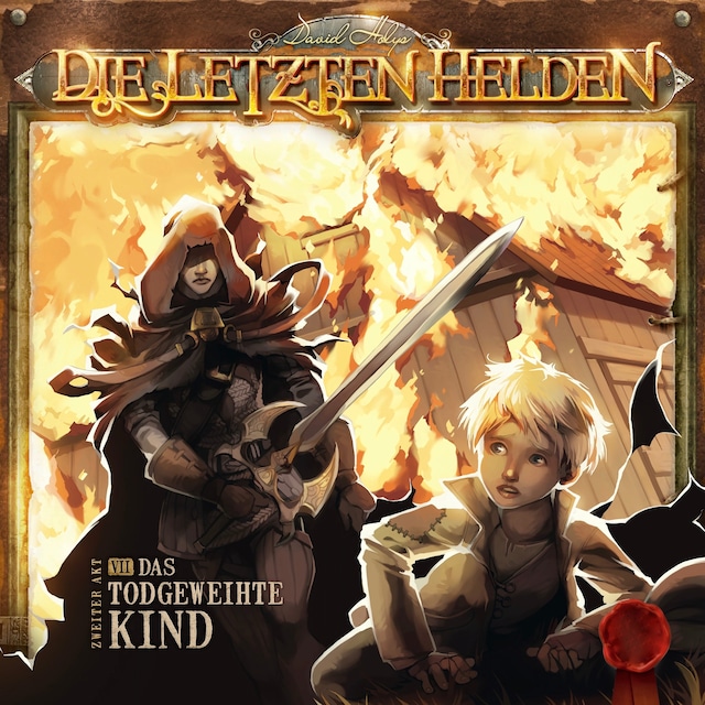 Book cover for Die Letzten Helden, Folge 7: Das todgeweihte Kind