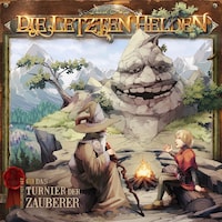 Die Letzten Helden, Folge 8: Das Turnier der Zauberer
