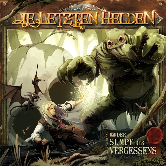 Book cover for Die Letzten Helden, Folge 10: Der Sumpf des Vergessens