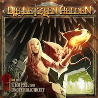 Die Letzten Helden, Folge 11: Der Tempel der Unsterblichkeit