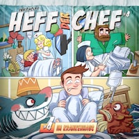 Heff der Chef, Folge 4: Im Krankenhaus