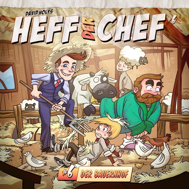 Book cover for Heff der Chef, Folge 6: Der Bauernhof