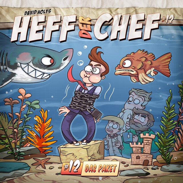 Couverture de livre pour Heff der Chef, Folge 12: Das Paket