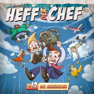 Heff der Chef, Folge 13: Der Abnehmwahn als Hörbuch
