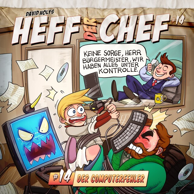 Couverture de livre pour Heff der Chef, Folge 14: Der Computerfehler