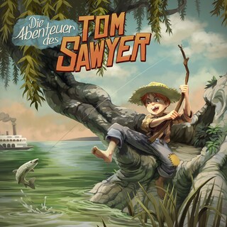 Holy Klassiker, Folge 4: Die Abenteuer des Tom Sawyer als Hörbuch