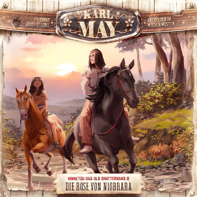 Karl May, Folge 2: Die Rose von Niobrara Book cover for Karl May, Folge 2: Die Rose von Niobrara
