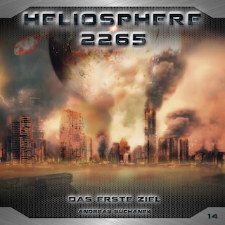 Heliosphere 2265, Folge 14: Das erste Ziel als Hörbuch