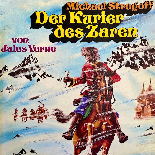 Portada de libro para Michael Strogoff - Der Kurier des Zaren