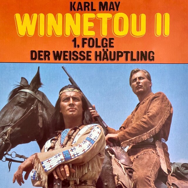 Book cover for Karl May, Winnetou II, Folge 1: Der weiße Häuptling
