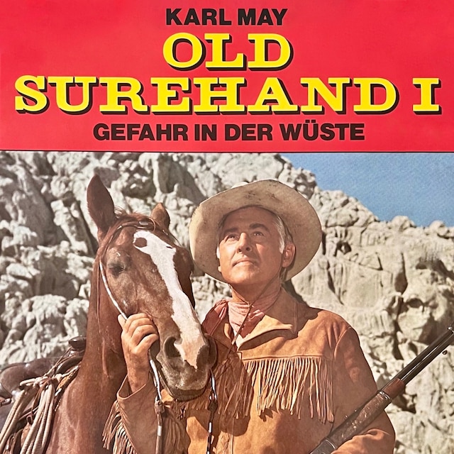 Book cover for Karl May, Old Surehand I, Gefahr in der Wüste