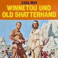 Winnetou und Old Shatterhand
