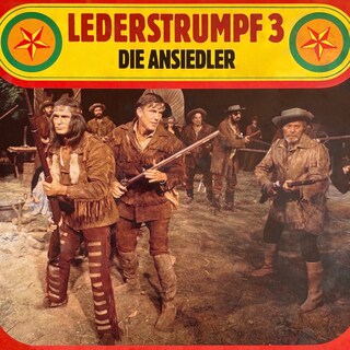 Lederstrumpf, Folge 3: Die Ansiedler als Hörbuch