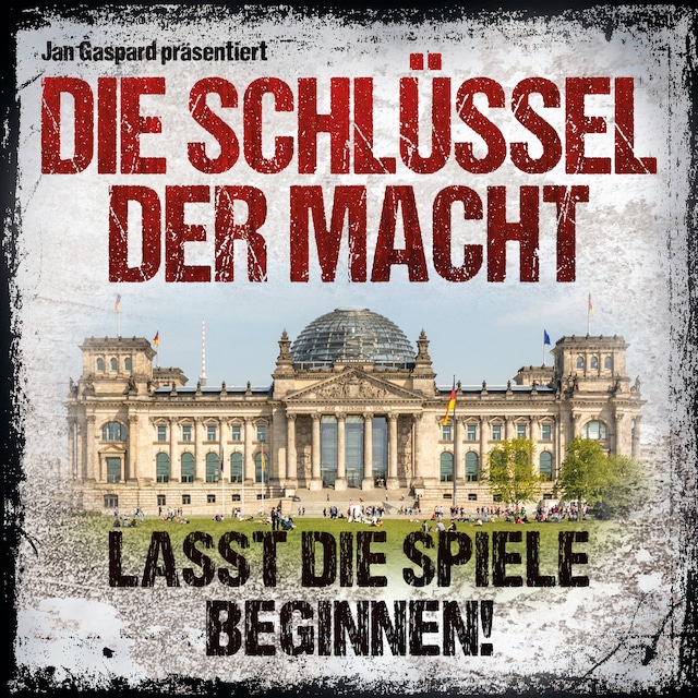 Book cover for Die Schlüssel der Macht, Folge 1: Lasst die Spiele beginnen!