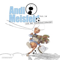 Andi Meisfeld, Folge 14: Andi Meisfeld und der Fühlerballskandal