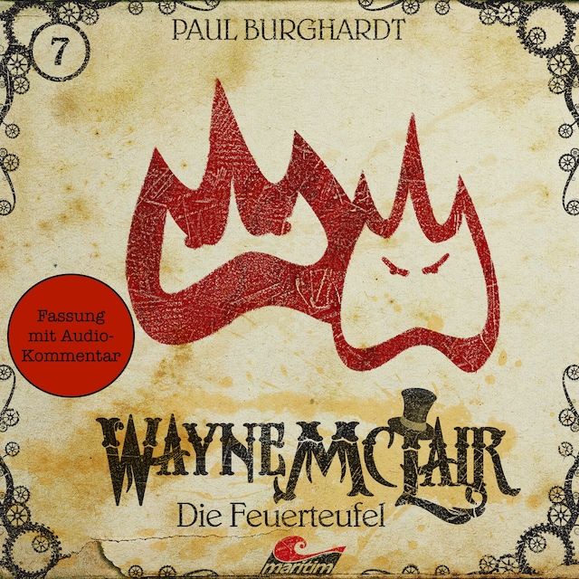 Buchcover für Wayne McLair, Folge 7: Die Feuerteufel (Fassung mit Audio-Kommentar)