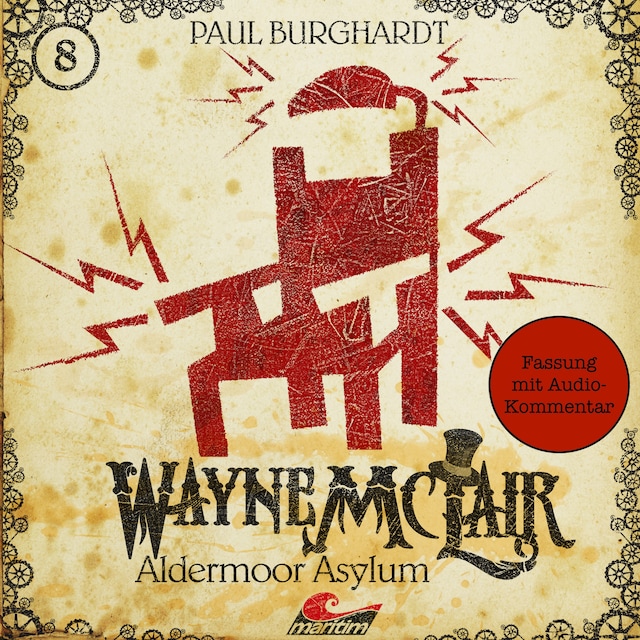 Boekomslag van Wayne McLair, Folge 8: Aldermoor Asylum (Fassung mit Audio-Kommentar)