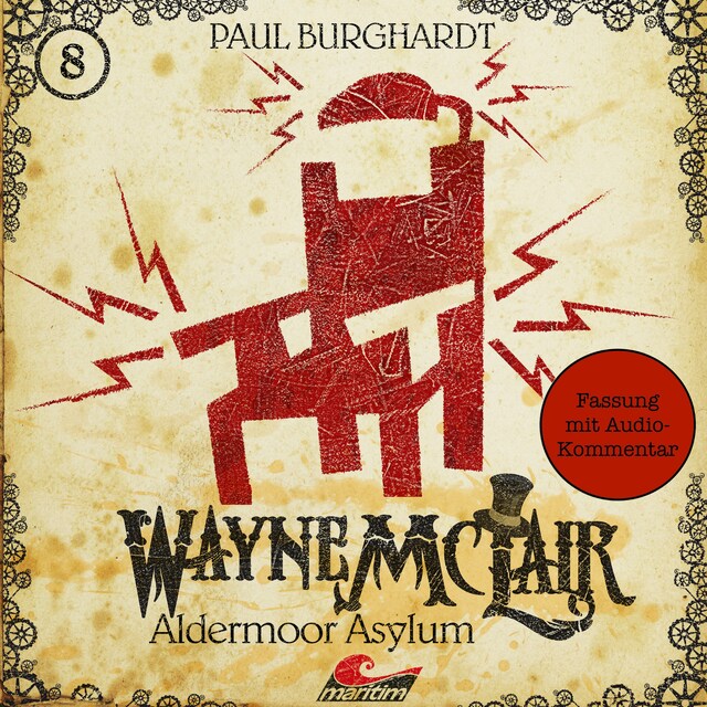 Wayne McLair, Folge 8: Aldermoor Asylum (Fassung mit Audio-Kommentar) Book cover for Wayne McLair, Folge 8: Aldermoor Asylum (Fassung mit Audio-Kommentar)