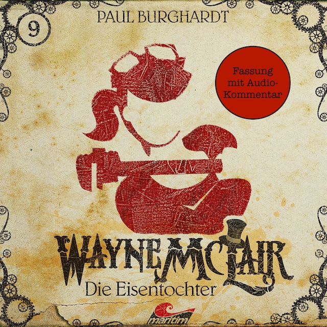 Book cover for Wayne McLair, Folge 9: Die Eisentochter (Fassung mit Audio-Kommentar)