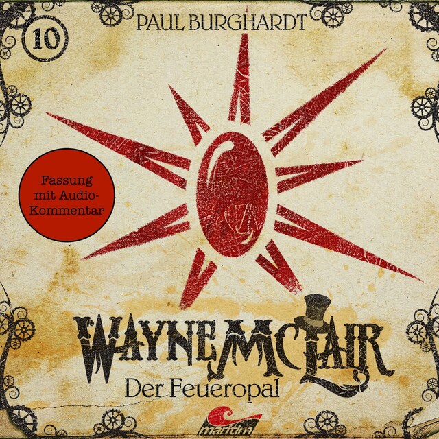 Book cover for Wayne McLair, Folge 10: Der Feueropal (Fassung mit Audio-Kommentar)