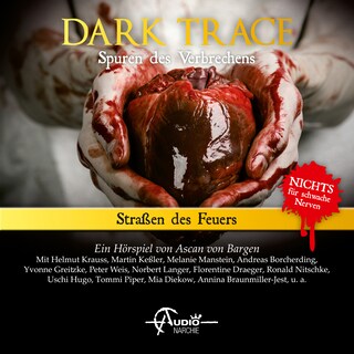 Dark Trace - Spuren des Verbrechens, Folge 10: Straßen des Feuers als Hörbuch