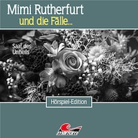 Mimi Rutherfurt, Folge 52: Saat des Unheils
