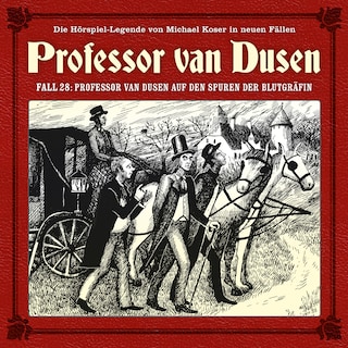 Professor van Dusen, Die neuen Fälle, Fall 28: Professor van Dusen auf den Spuren der Blutgräfin als Hörbuch