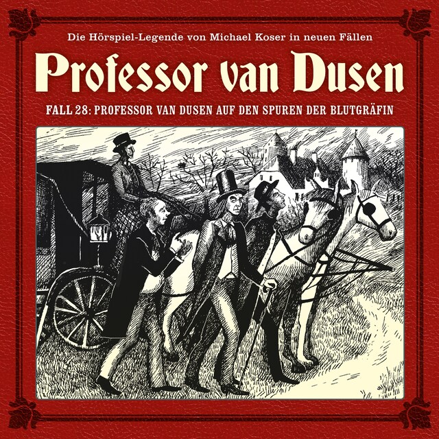 Book cover for Professor van Dusen, Die neuen Fälle, Fall 28: Professor van Dusen auf den Spuren der Blutgräfin