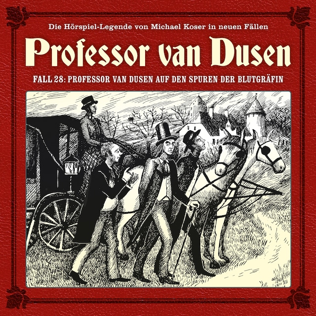 Couverture de livre pour Professor van Dusen, Die neuen Fälle, Fall 28: Professor van Dusen auf den Spuren der Blutgräfin