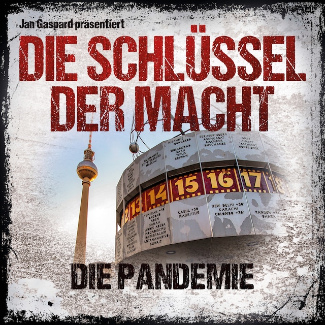 Couverture de livre pour Die Schlüssel der Macht, Folge 4: Die Pandemie