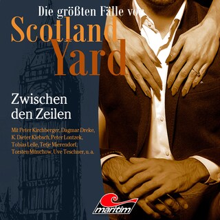 Die größten Fälle von Scotland Yard, Folge 51: Zwischen den Zeilen als Hörbuch