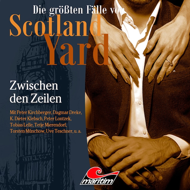 Die größten Fälle von Scotland Yard, Folge 51: Zwischen den Zeilen Book cover for Die größten Fälle von Scotland Yard, Folge 51: Zwischen den Zeilen