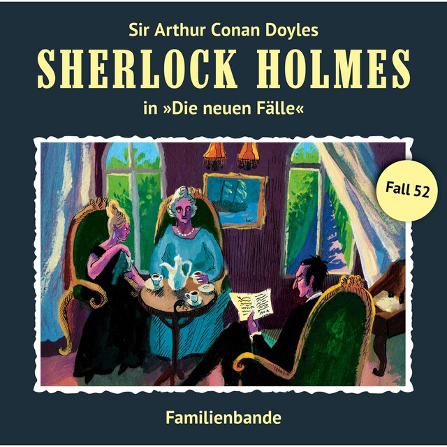 Couverture de livre pour Sherlock Holmes, Die neuen Fälle, Fall 52: Familienbande