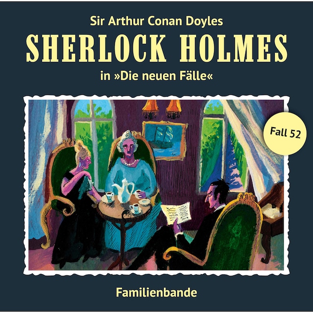 Copertina del libro per Sherlock Holmes, Die neuen Fälle, Fall 52: Familienbande