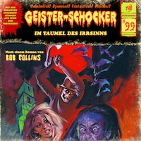 Geister-Schocker, Folge 99: Im Taumel des Irrsinns
