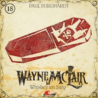 Wayne McLair, Folge 18: Whiskey im Sarg