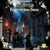 Das schwarze Auge, Folge 14: Ruhe vor dem Sturm