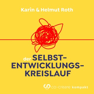 Der Selbstentwicklungskreislauf (Ungekürzt) als Hörbuch