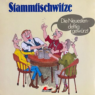 Stammtischwitze, Folge 1: Die Neuesten - deftig gewürzt als Hörbuch