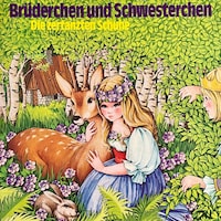 Brüderchen und Schwesterchen / Die zertanzten Schuhe