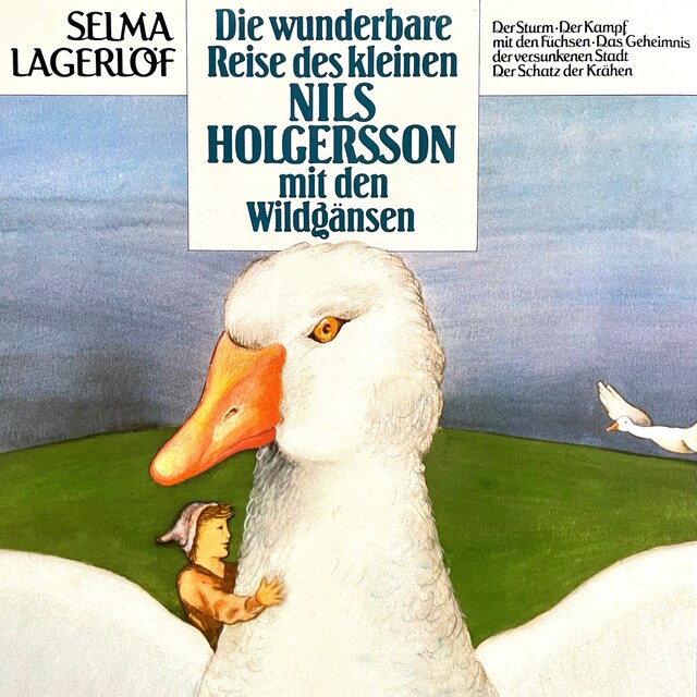 Kirjankansi teokselle Nils Holgersson, Folge 1: Die wunderbare Reise des kleinen Nils Holgersson mit den Wildgänsen