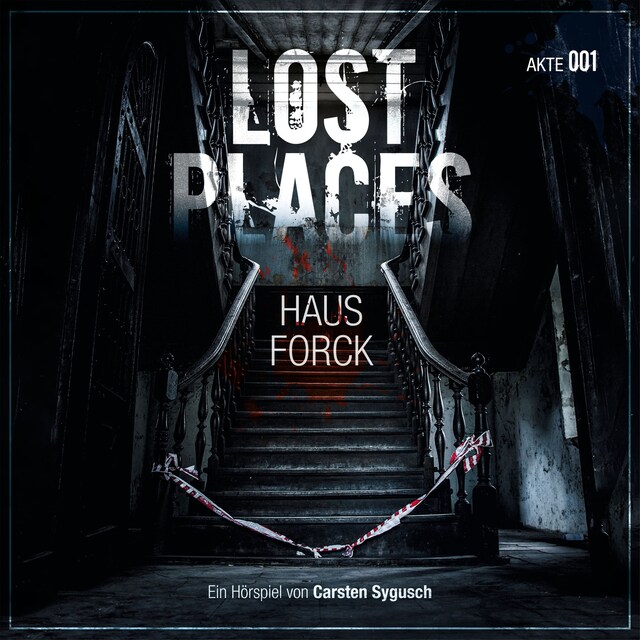 Lost Places, Akte 001: Haus Forck Book cover for Lost Places, Akte 001: Haus Forck