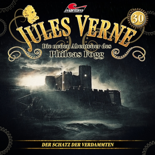 Jules Verne, Die neuen Abenteuer des Phileas Fogg, Folge 30: Der Schatz der Verdammten Okładka książki dla Jules Verne, Die neuen Abenteuer des Phileas Fogg, Folge 30: Der Schatz der Verdammten