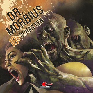 Dr. Morbius, Folge 18: Schatten als Hörbuch