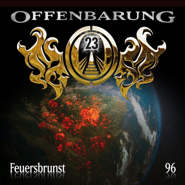 Book cover for Offenbarung 23, Folge 96: Feuersbrunst