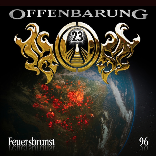 Buchcover für Offenbarung 23, Folge 96: Feuersbrunst