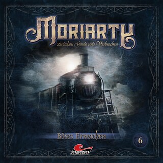 Moriarty, Folge 6: Böses Erwachen als Hörbuch