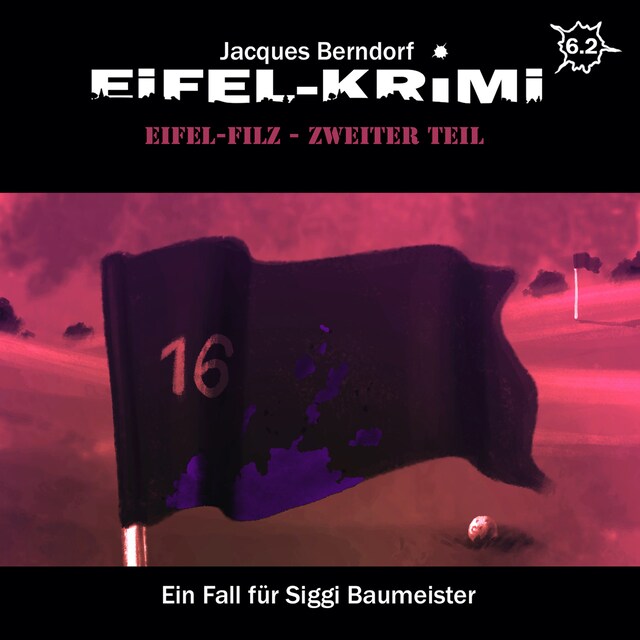 Book cover for Jacques Berndorf, Eifel-Krimi, Folge 6: Eifel-Filz, Teil 2
