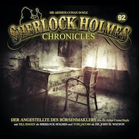 Sherlock Holmes Chronicles, Folge 92: Der Angestellte des Börsenmaklers